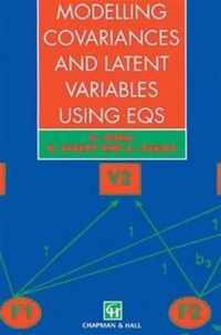 Modelling Covariances and Latent Variables Using EQS