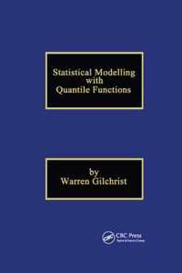 Statistical Modelling with Quantile Functions