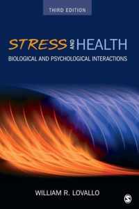 Stress and Health: Biological and Psychological Interactions