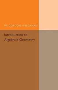 Introduction to Algebraic Geometry