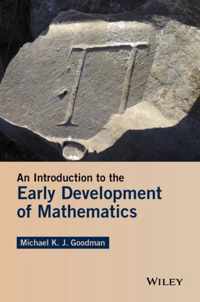 An Introduction to the Early Development of Mathematics