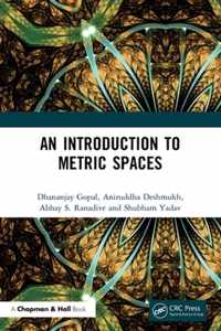 An Introduction to Metric Spaces