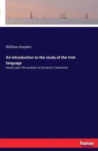 An Introduction to the study of the Irish language