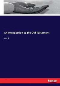 An Introduction to the Old Testament