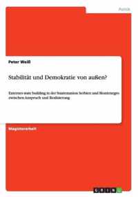 Stabilitat und Demokratie von aussen?