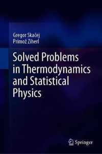 Solved Problems in Thermodynamics and Statistical Physics