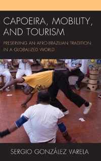 Capoeira, Mobility, and Tourism