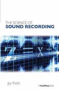 The Science of Sound Recording