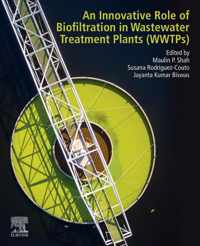 An Innovative Role of Biofiltration in Wastewater Treatment Plants (WWTPs)