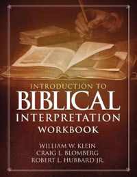 Introduction to Biblical Interpretation Workbook Study Questions, Practical Exercises, and Lab Reports