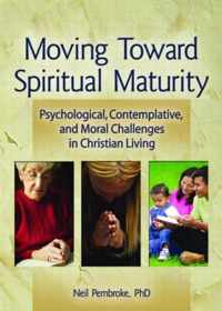 Moving Toward Spiritual Maturity