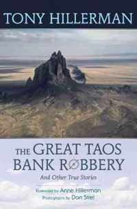 The Great Taos Bank Robbery and Other True Stories