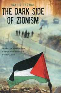 The Dark Side of Zionism