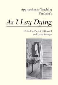 Approaches to Teaching Faulkner's As I Lay Dying