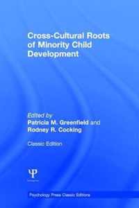 Cross-Cultural Roots of Minority Child Development