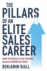 The pillars of an Elite sales career