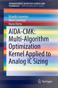 AIDA CMK Multi Algorithm Optimization Kernel Applied to Analog IC Sizing