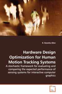 Hardware Design Optimization for Human Motion Tracking Systems