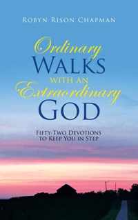 Ordinary Walks with an Extraordinary God