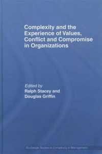 Complexity and the Experience of Values, Conflict and Compromise in Organizations