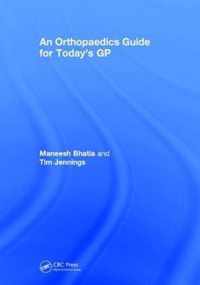 An Orthopaedics Guide for Today's GP