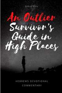 An Outlier Survivor's Guide in High Places