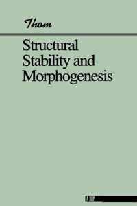 Structural Stability and Morphogenesis an Outline of a General Theory of Models