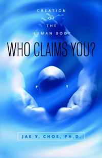 Who Claims You?