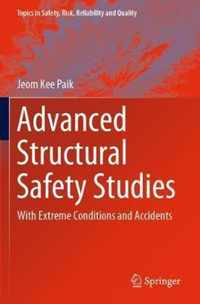 Advanced Structural Safety Studies