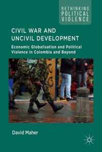 Civil War and Uncivil Development