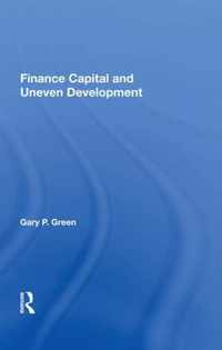 Finance Capital And Uneven Development