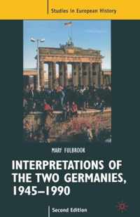 Interpretations of the Two Germanies, 1945-1990