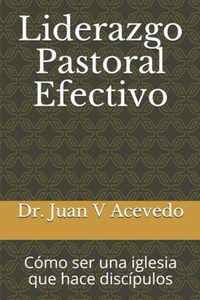 Liderazgo Pastoral Efectivo