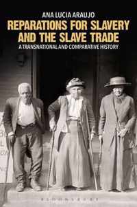 Reparations for Slavery and the Slave Trade