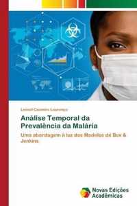 Analise Temporal da Prevalencia da Malaria