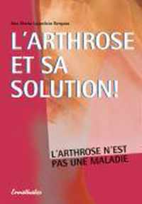 L'Arthrose Et Sa Solution