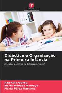 Didactica e Organizacao na Primeira Infancia