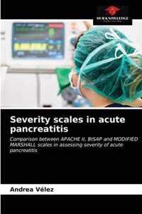 Severity scales in acute pancreatitis