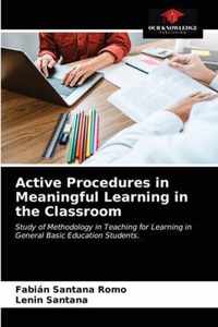 Active Procedures in Meaningful Learning in the Classroom