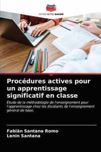 Procedures actives pour un apprentissage significatif en classe