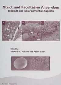 Strict and Facultative Anaerobes