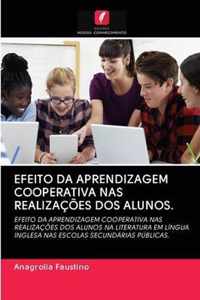 Efeito Da Aprendizagem Cooperativa NAS Realizacoes DOS Alunos.