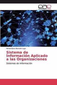 Sistema de Informacion Aplicado a las Organizaciones