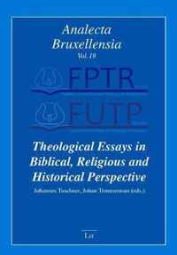 Theological Essays in Biblical, Religious and Historical Perspective