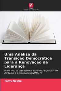 Uma Analise da Transicao Democratica para a Renovacao da Lideranca