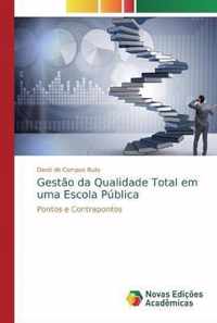 Gestao da Qualidade Total em uma Escola Publica