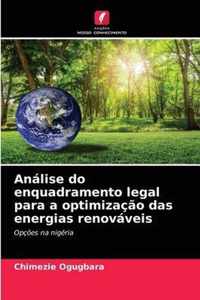 Analise do enquadramento legal para a optimizacao das energias renovaveis