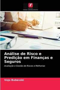 Analise de Risco e Predicao em Financas e Seguros