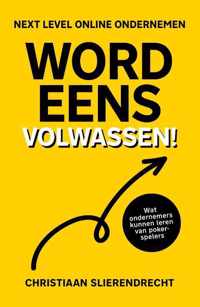 Word eens volwassen