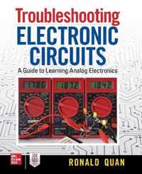 Troubleshooting  Electronic Circuits: A Guide to Learning Analog Electronics